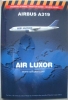 Nom du fichier : Air_Luxor.JPG
Poids du fichier : 50Ko
Dimensions : 412x600
Ajouté le : Juil 22, 2004 Air_Luxor.JPG